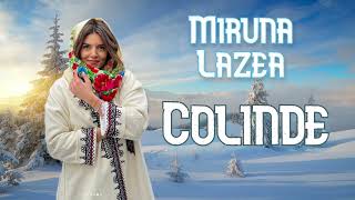 Miruna Lazea 🌟🎅🏻 COLINDE DE CRACIUN ROMANESTI 🎄❤️ Colaj 2023 🎄 Cele Mai Ascultate Colinde [upl. by Ailatan]