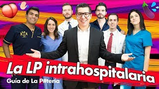 La LP Intrahospitalaria  Guía de La Pteria [upl. by Iz445]