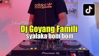 DJ SHAKALAKA BOOM BOOM TIKTOK  DJ GOYANG FAMILY VIRAL TIKTOK 2023 [upl. by Tori840]