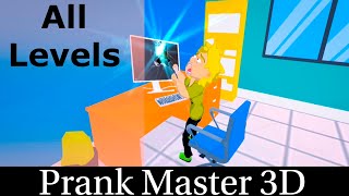 Prank Master 3D  All Levels 160 complete walkthrough AndroidiOS [upl. by Eanad501]