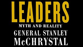 Leaders Myth amp Reality General Stanley McChrystal [upl. by Elbart820]