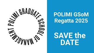 Save the Date POLIMI GSoM Regatta 2025 [upl. by Tumer715]