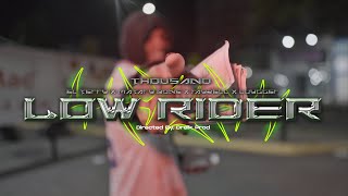 Thousand  Low Rider Ft Matary Bone X El Terry X Rayzell X Luygger Video Oficial [upl. by Wivinia65]