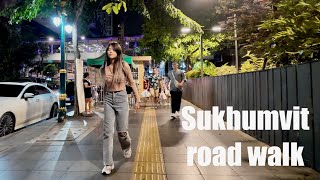 Bangkok Night walk  Sukhumvit road [upl. by Jannery]