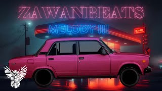 Zawanbeats  MELODY III [upl. by Jaimie]