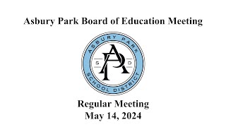 Asbury Park Board of Education Meeting  May 14 2024 [upl. by Pauiie]