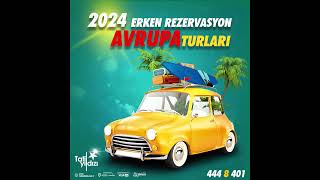 Tatil Yıldızı  2024 Avrupa Turları  Erken Rezervasyon Fırsatları [upl. by Ahsinirt169]