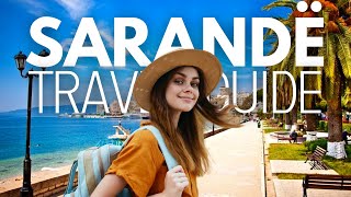 Saranda Travel Guide  What You Cant Miss 🇦🇱😍🏝 [upl. by Nhojleahcim383]