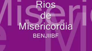 RIOS DE MISERICORDIA 2 PARTE [upl. by Alram]