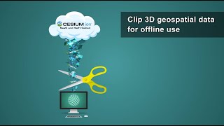 Clip and Ship 3D Tiles or glTF with Cesium ion [upl. by Erb]