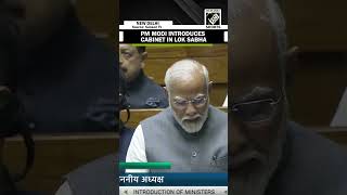 Prime Minister Narendra Modi introduces Council of Ministries in Lok Sabha [upl. by Ennaeiluj279]