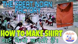 How to make shirt in India  The Great Indian Factory Hindi [upl. by Pironi262]