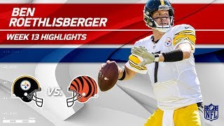 Ben Roethlisbergers 17Pt Comeback Win vs Cincy  Steelers vs Bengals  Wk 13 Player Highlights [upl. by Aniad]