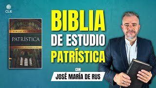 Biblia de Estudio Patrística Entrevista a José María de Rus LibroCristiano EditorialCLIE [upl. by Ellednek638]