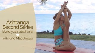 Ashtanga Second Series  Build Your Sadhana with Kino MacGregor [upl. by Nnylear295]