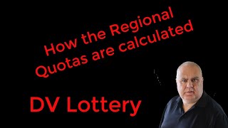 DV Lottery  Understanding how regional quotas are calculated [upl. by Kin]