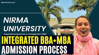 Nirma University Integrated BBA MBA Admission Process IPMAT Entrance Exam Selection Process Complete [upl. by Fadil]