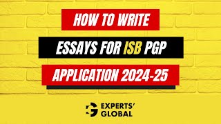 How to Write Essays for ISB PGP Application 202425  For Class of 2026 [upl. by Arbrab]