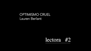 OPTIMISMO CRUEL  Lauren Berlant  por Valeria Roberta González [upl. by Maillw960]