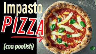 Impasto per Pizza con Poolish [upl. by Ecirual]