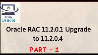 Oracle RAC Upgrade 11201 to 11204  Part 1 [upl. by Eneli]