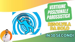 Risolvi la vertigine posizionale parossistica da solo in 30 secondi [upl. by Marsden]