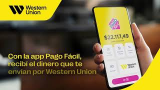 Con la nueva app Pago Fácil recibí el dinero que te envían por Western Union sin visitar un local [upl. by Nitsyrk]