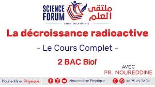 2 BAC Biof  La décroissance radioactive Le Cours Complet [upl. by Ursel7]