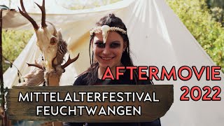 MITTELALTERFESTIVAL FEUCHTWANGEN  AFTERMOVIE 2022 [upl. by Airym]