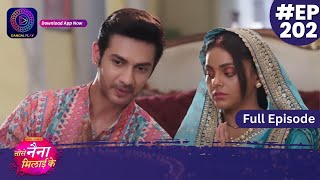 Tose Nainaa Milaai Ke  31 March 2024  Full Episode 202  Dangal TV [upl. by Alvie]