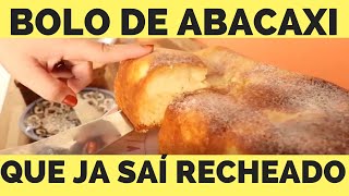 BOLO DE ABACAXI QUE JÁ SAÍ RECHEADO DO FORNO [upl. by Namhar]