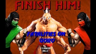 MKTX MUGEN  Fatalities on Goro [upl. by Brockie]