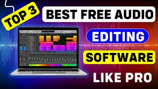 Top 3 Best Audio Editing Software For PC Free  Best Audio Recording Software For PC  Audio Editing [upl. by Kirstyn5]