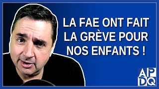 La FAE ont fait la grève pour nos enfants [upl. by Aiduan674]