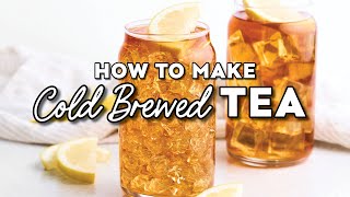 How To Cold Brew Tea [upl. by Nillok]