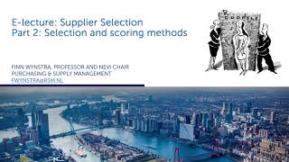 Purchasing amp Supply Management Supplier Selection Part 2 Selection and scoring methods [upl. by Hanoy]