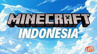 LIVESTREAM 6 BULAN SEKALI  Minecraft Indonesia [upl. by Etam274]