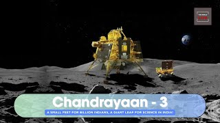 Chandrayaan 3 A Small Feet For Billion Indians A Giant Leap For Science In India [upl. by Ahsiad]