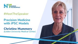 MeetTheSpeaker  Precision Medicine with iPSC Models with Christine Mummery [upl. by Nyltiac]