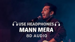 Mann Mera 8D AUDIO Gajendra Verma  Saari raat aahein bharta  Table No 21 [upl. by Aryaz]