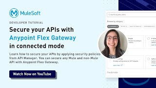 Secure your APIs with Anypoint Flex Gateway in connected mode API Manager  Universal API Manager [upl. by Svoboda154]