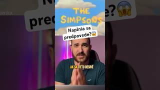 naplnia sa desivé predpovede😱 Simpsonovci predpoved [upl. by Ydisahc50]