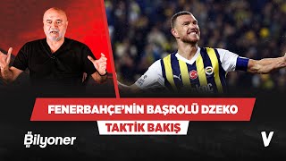 İsmail Kartalın başrolü Edin Dzeko  Hikmet Karaman Sinan Yılmaz  Taktik Bakış [upl. by Rehpotsirh]