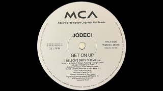 JODECI  GET ON UP NELSONS DIRTY DUB MIX [upl. by Capello344]