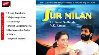 Sur Milan Raghuvamsha Sudha Suma Sudhindra amp VKRaman [upl. by Aihsakal230]