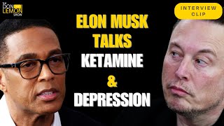 Why Elon Musk uses Ketamine  The Don Lemon Show [upl. by Aimar180]