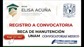 Convocatoria Beca UNAM Becas Elisa Acuña para Universitarios [upl. by Orelee19]