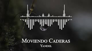 Yandel  Moviendo Caderas [upl. by Glenna342]