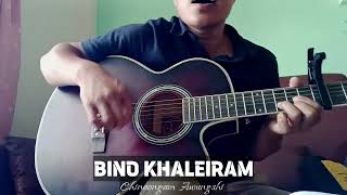 BINO KHALEIRAM  ZINGSHO KAHOR  Simple Covered by Chinaongam Awungshi 💗🎶 [upl. by Janine]