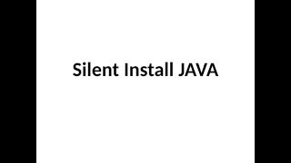 Silent Install JAVA [upl. by Ttehr37]